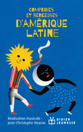 Comptines et berceuses d'Amérique latine